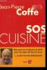 SOS Cuisine. Coffe Jean PIerre, Ignace Christian