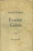 "Evariste Galois révolutionnaire et géomètre (Collection : ""Librairie des Libelles"")". Dalmas André