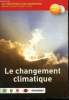 Le changement climatique : Kit d'information et de sensibilisation (CD inclus). Collectif