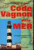 Code Vagnon de la mer : 2e volume permis B et C (8ème édition). Wadoux Pierre