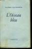 L'oiseau bleu : Féérie en six actes et douze tableaux.. Maeterlinck Maurice