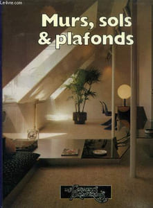"Bricolage Tome 3 : Murs, sols & plafonds (Collection : ""Les carnets pratiques"")"