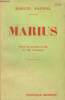 Marius Pièce en 4 Actes et 6 tableaux. Pagnol Marcel