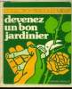 "Devenez un bon jardinier (Collection : ""Bricolez mieux"")". Auguste Pierre
