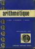 Arithmétique : Cours élémentaire 1ère année. Adam A., Ochsenbein E., Gouzou T.