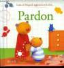 "Pardon (Collection: ""Lulu et Poupadi apprennent à dire..."")". Collectif