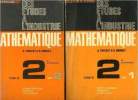 Mathématiques : Des études à l'industrie Tome 1 et 2 (en deux volumes) : Classe de 2e scientifique - Lycées classiques modernes et techniques. Thuizat ...