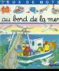 "Au bord de la mer (Collection: ""Jeux de Mots"")". Pimont Annie