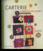 "Carterie : Créations de papier (Collection: ""Papiers créatifs"")". Vernejoul Anne-Lise, Nivet Mathilde
