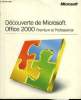 Découverte de Microsoft Office 2000 Premium et Professional. Collectif