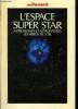 Autrement n°77 - Février 1986 : L'espace super star. Alter Anna, de Kerorguen Yann, Collectif