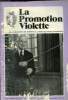 La Promotion Violette n°99 - 4e trimestre 1987. Sommaire : Quelle culture pour les jeunes des années 80 ? - Défense et illustration de la langue ...