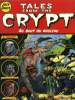 Tales from the Crypt Tome 6 : Au bout du rouleau  - 8 histoires d'horreur présentées par le Gardien de la crypte, la vieille sorcière, la sentinelle ...