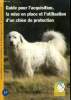 Guide pour l'aquisition, la mise en place et l'utilisation d'un chien de protection. Guillet Gilbert, Lacroix Catherine, Collectif