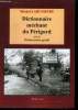 "Dictionnaire méchant du Périgord suivi du Dictionnaire gentil - (Avec envoi d'auteur) - (Collection : ""Centaurée"")". Labussière Michel