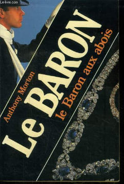 Le Baron aux abois. Morton Anthony