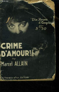 "Crime d'amour ! (Collection: ""Dix heures d'angoisse"")"