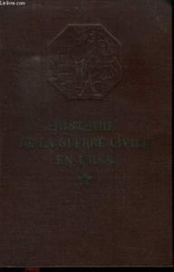 Histoire de la Guerre Civile en U.R.S.S. Tome 2 : La Grande Révolution Prolétarienne (octobre-novembre 1917)