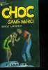 Choc sans merci/ Le libéré, Collection Espionnage FN Double n°7-8. Laforest Serge, Randa Peter
