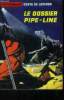 Le dossier pipe line. De Loverdo Costa