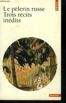 Le Pèlerin russe. Trois récits inédits. Collectif