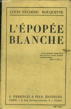 L'Epopée Blanche. Rouquette Louis-Frédéric