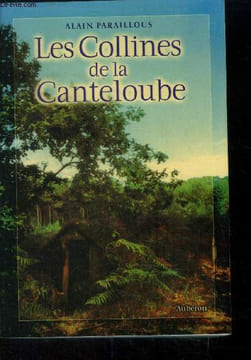 Les collines de la Canteloube + envoi d'auteur. Paraillous Alain