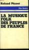 La musique folk des peuples de France. Pécout Roland