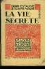 La vie secr&egrave;te, Le livre moderne illustr&eacute; n&deg;63. Estaunie Edouard