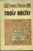 Trois récits,N° 117 Le livre Moderne Illustré.. Mauriac François