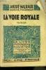 La voie royale,N&deg; 196 Le livre Moderne Illustr&eacute;.. Malraux Andr&eacute;