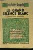 Le grand silence blanc,N° 212 Le Livre Moderne Illustré.. Rouquette Louis Frédéric