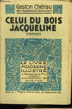 Celui du bois Jacqueline,Le Livre moderne IIlustré N°227. Chérau Gaston