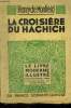 La croisière de hachich,N° 267 Le livre Moderne Illustré.. De Monfreid Henry