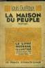 La maison du peuple,N° 276 Le Livre Moderne Illustré.. Guilloux Louis