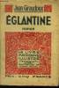 Eglantine,Le Livre moderne IIlustré N°303. Giraudoux Jean