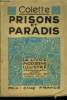 Prisons de paradis, le livre moderne illustré n° 310. Colette