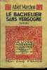 Le bachelier sans vergogne,Le Livre moderne IIlustré N°311. Marchon Albert