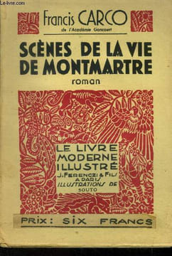 Scènes de la vie de Montmartre, le livre moderne illustré n° 324. Carco Francis