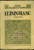 Le pain blanc, le livre moderne illustr&eacute; N&deg;11. Delarue Mardrus Lucie