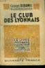 Le club des lyonnais, Le Livre Moderne Illustré.. Duhamel Georges