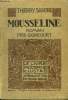 Mousseline, le livre moderne illustré n°41. Sandre Thierry