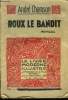 "Roux le bandit,Collection ""Le livre Moderne Illustré"". n°160". Chamson André