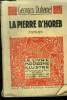 "La pierre d'horeb,""Le livre Moderne Illustré""N°178". Duhamel Georges