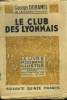 "Le club des Lyonnais,Collection ""Le Livre Moderne Illustré"".". Duhamel Georges