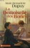 La Demoiselle des Bories. Dupuy Marie-Bernadette