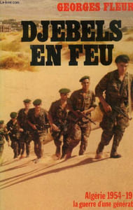 Djebels en feu. ALgérie 1954-1962. La guerre d'une génération