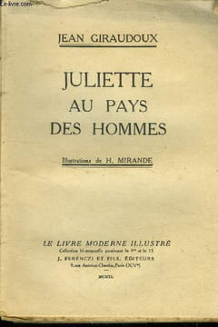 Juliette au pays des hommes,Juliette au pays des hommes,Le Livre moderne IIlustré N°341. Giraudoux Jean