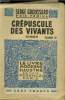 Crépuscule des vivants Tome 2.,Collection Le livre moderne Illustré.. Groussard Serge