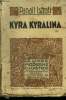 Kyra Kyralina,Collection Le livre moderne Illustré.N°148. Istrati Panait